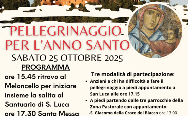 PELLEGRINAGGIO DELLA ZONA PASTORALE SAN VITALE FUORI LE MURA ALLA BASILICA DI SAN LUCA – Santa Messa animata dalla tre comunità parrocchiali alle 17.30